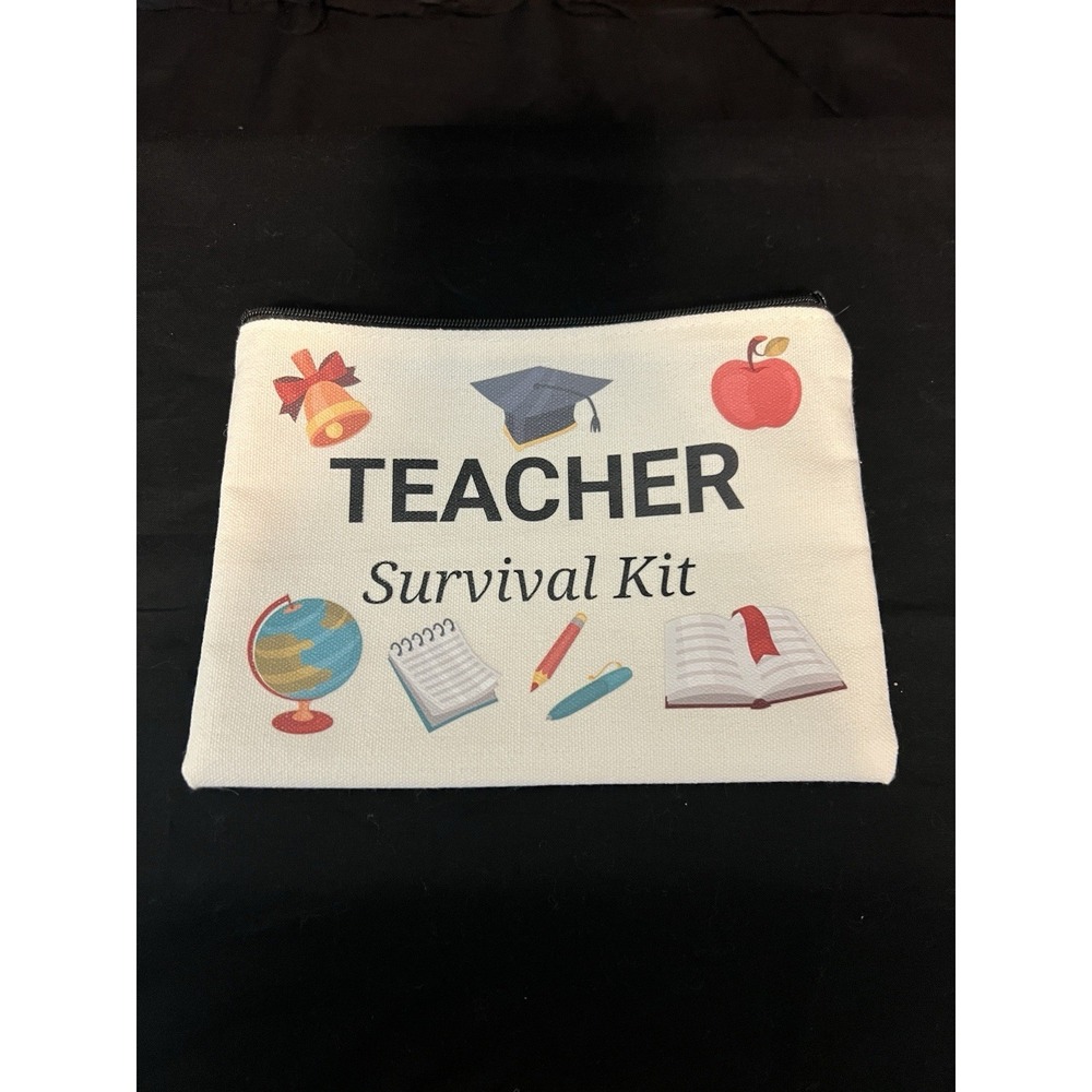 "Teacher Survival Kit" Zipper Bag- 7.5 x‎ 5.5 - New without Tag